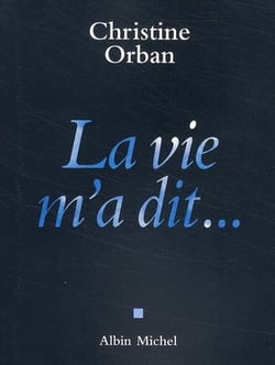 La Vie m'a dit...