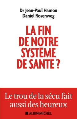 La fin de notre système de santé - le trou de la sécu fait aussi des heureux