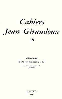CAHIERS JEAN GIRAUDOUX Tome 18