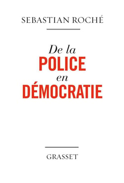 De la police en démocratie