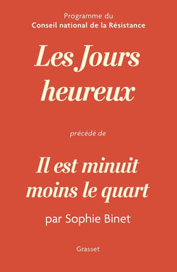 Les jours heureux, programme du Conseil national de la Résistance - "Il est minuit moins le quart"