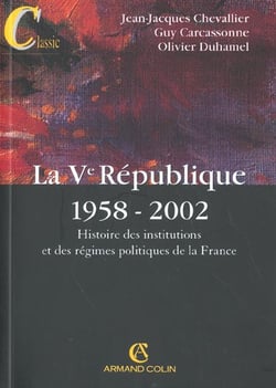 La v republique 1958-2002 - histoire des institutions et des regimes politiques de la france - 10 edition
