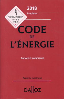 Code de l'énergie annoté et commenté (édition 2018)