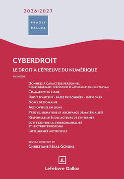 Cyberdroit : Le droit à l'épreuve de l'internet (édition 2026-2027)