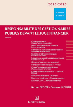 Responsabilité des gestionnaires publics devant le juge financier 2025/2026. 2e éd.