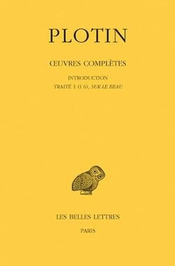 Oeuvres completes Tome 1 - vol.1 traité (1-6) sur le beau