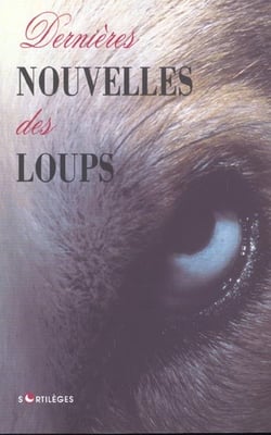 Dernieres Nouvelles Des Loups