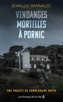 Vendanges mortelles à Pornic - Une enquête du commissaire Dupin