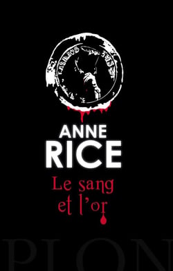 Le sang et l'or