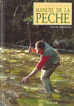Le Nouveau Manuel De La Peche
