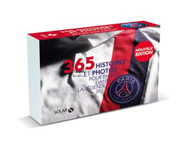 365 histoires et photos pour entrer dans la légende du PSG