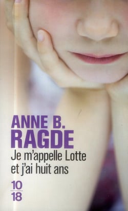 Je M'Appelle Lotte Et J'Ai Huit Ans