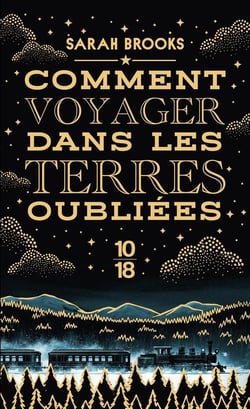Comment voyager dans les terres oubliées