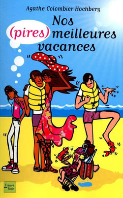 Nos (Pires) Meilleures Vacances