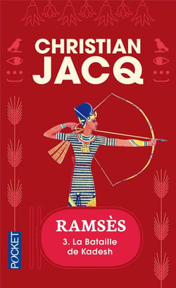 Ramsès - tome 3 La bataille de Kadesh