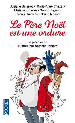 Le Pere Noël Est Une Ordure