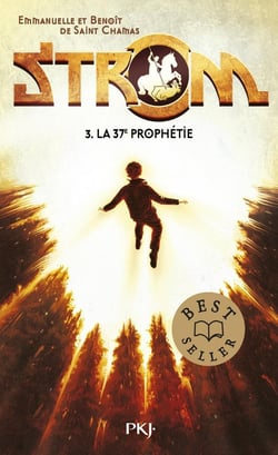Strom Tome 3 : la 37e prophétie