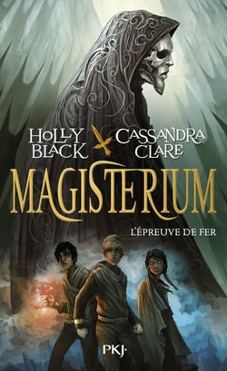 Magisterium Tome 1 : l'épreuve de fer