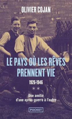 Le pays où les rêves prennent vie Tome 2 : 1926-1946, une amitié d'après-guerre à l'autre