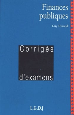 Finances publiques - corrigés d'examens