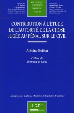 Contribution à l'étude de l'autorité de la chose jugée au pénal sur le civil