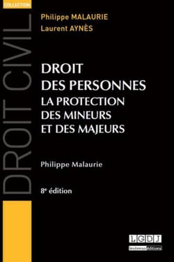 Droit des personnes - la protection des mineurs et des majeurs (8e édition)