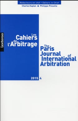 Les cahiers de l'arbitrage : 2015 Tome 4
