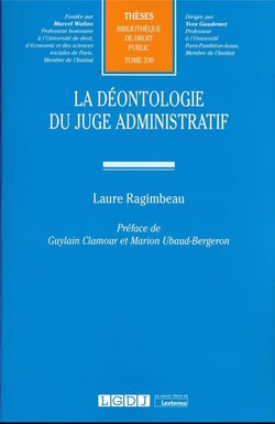 La déontologie du juge administratif t.330