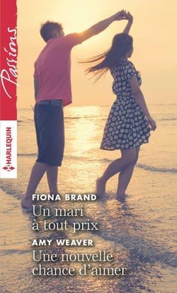 Un mari à tout prix - une nouvelle chance d'aimer