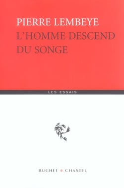 L'homme descend du songe