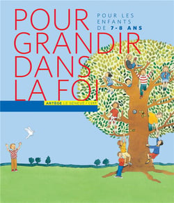 Pour grandir dans la foi - livre de l'élève de ce1
