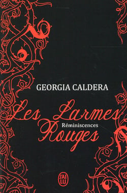Les larmes rouges Tome 1 : réminiscences