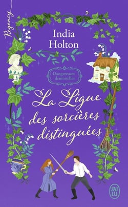 Dangereuses demoiselles Tome 2 : La ligue des sorcières distinguées