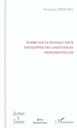 Ecrire sur sa pratique pour developper des competences professionnelles