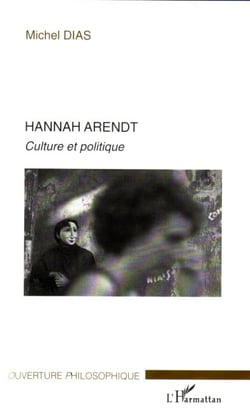 Hannah arendt, culture et politique