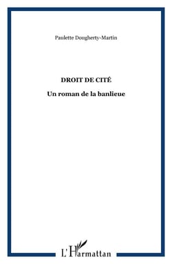 Le droit de cité - un roman de la banlieue