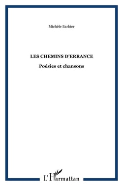 Les chemins d'errance - poésies et chansons