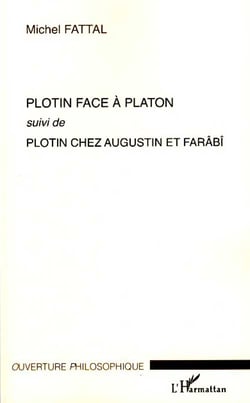 Plotin face à Platon - Plotin chez Augustin et Farâbî