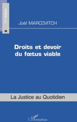 Droits et devoir du foetus viable