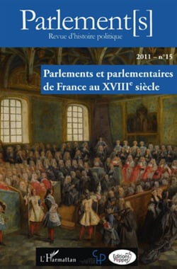 REVUE PARLEMENT(S) n.15 : parlements et parlementaires de France au XVIIIe siècle