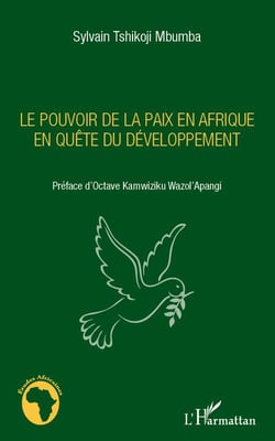 Le pouvoir de la paix en afrique en quête du développement