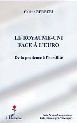 Le Royaume-Uni face à l'euro - de la prudence à l'hostilité