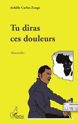Tu diras ces douleurs - nouvelles