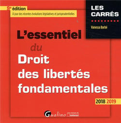 L'essentiel du droit des libertés fondamentales (édition 2018/2019)