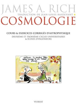 Cosmologie - cours & exercices corrigés d'astrophysique - 2ème et 3ème cycles universitaires et écoles d'ingénieurs