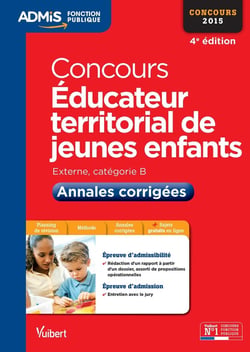 Concours éducateur territorial de jeunes enfants - annales corrigées 2015 (4e édition)