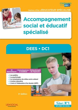 Diplôme d'état d'éducateur spécialisé - accompagnement social et éducatif spécialisé - DEES, DC1