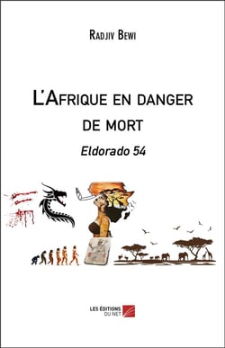 L'Afrique en danger de mort : Eldorado 54