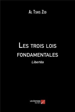Les trois lois fondamentales : libertés