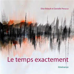 Le temps exactement - itinérance